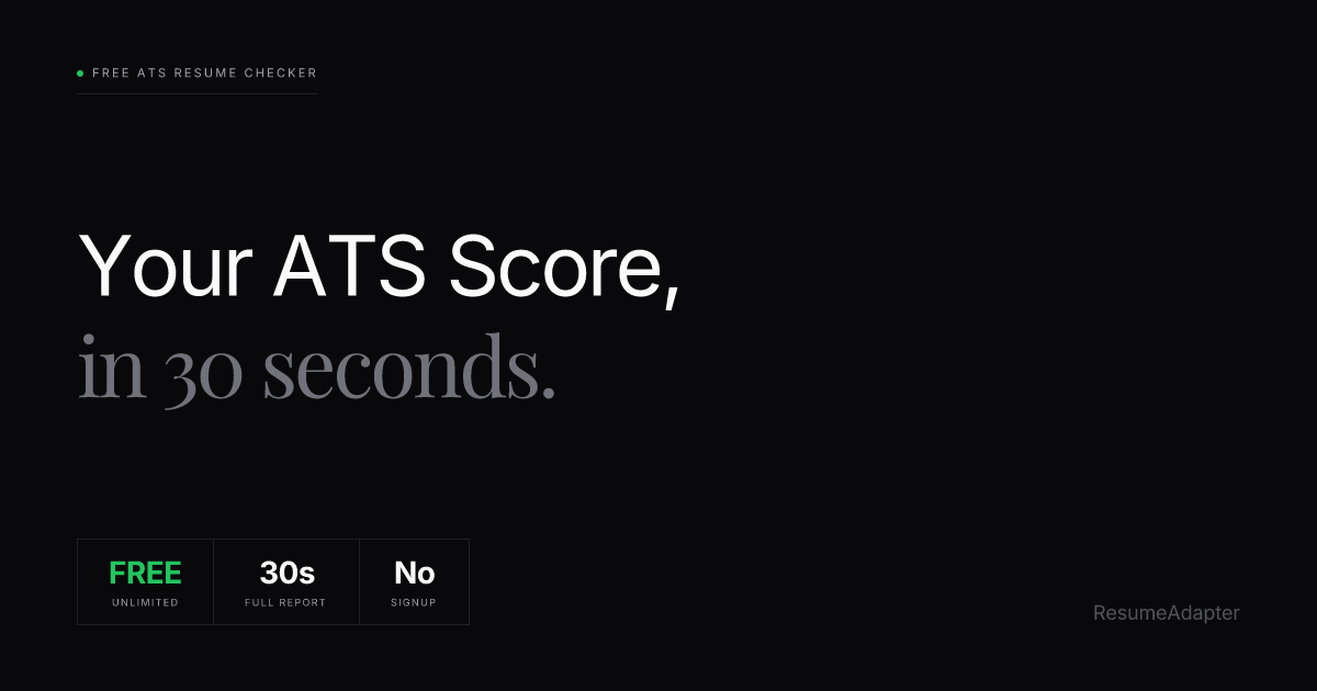 Free ATS Resume Checker: Get Your ATS Score in Seconds | ResumeAdapter